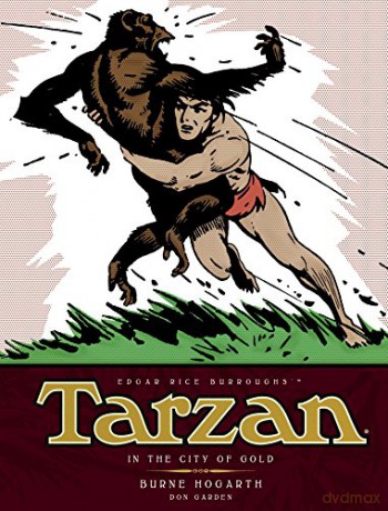 Tarzan - In The City of Gold (Vol. 1): The Complete Burne Hogarth Sundays and Dailies Library - Burne Hogarth [KSIĄŻKA]