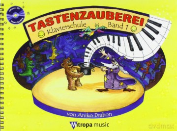 Tastenzauberei Band 1: Klavierschule Band 1 [KSIĄŻKA]