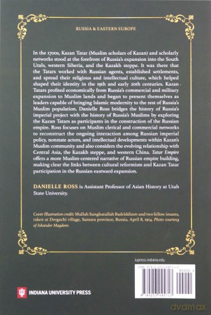 Tatar Empire: Kazan's Muslims and the Making of Imperial Russia - Danielle Ross [KSIĄŻKA]
