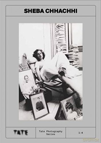 Tate Photography: Sheba Chhachhi (Tate Photography, 1:4) - Beatriz Cifuentes Feliciano [KSIĄŻKA]