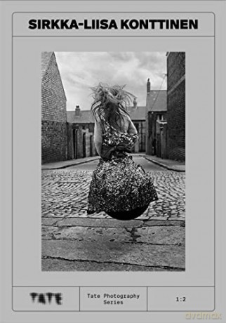 Tate Photography: Sirkka-Lisa Konttinen (Tate Photography, 1:2) - Thomas Kennedy [KSIĄŻKA]
