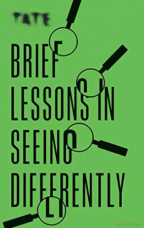 Tate: Brief Lessons in Seeing Differently - Frances Ambler [KSIĄŻKA]