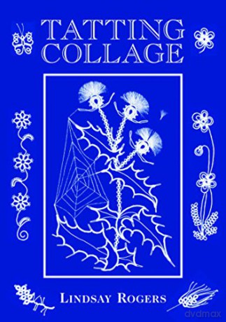 Tatting Collage - Lindsay Rogers [KSIĄŻKA]