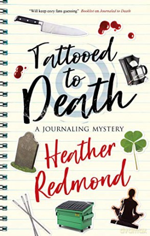 Tattooed to Death: 2 (The Journaling mysteries, 2) - Heather Redmond [KSIĄŻKA]