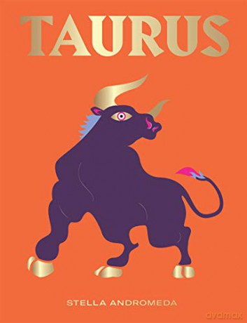 Taurus: Harness the Power of the Zodiac (astrology, star sign, Seeing Stars) - Stella Andromeda [KSIĄŻKA]