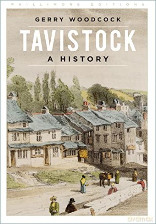 Tavistock: A History - Gerry Woodcock [KSIĄŻKA]