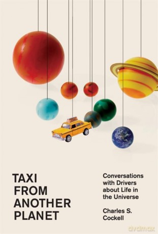 Taxi from Another Planet: Conversations with Drivers about Life in the Universe - Charles S Cockell [KSIĄŻKA]
