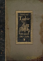 Od sasa do lasa - Janusz Tazbir [KSIĄŻKA]