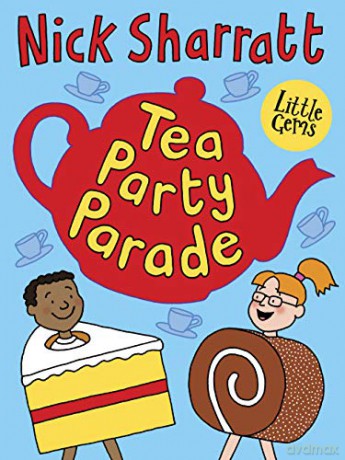 Tea Party Parade (Little Gems) - Nick Sharratt [KSIĄŻKA]