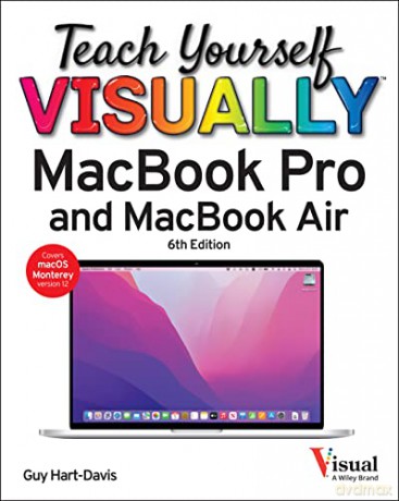 Teach Yourself VISUALLY MacBook Pro and MacBook Air (Teach Yourself VISUALLY (Tech)) - Guy Hart-Davis [KSIĄŻKA]
