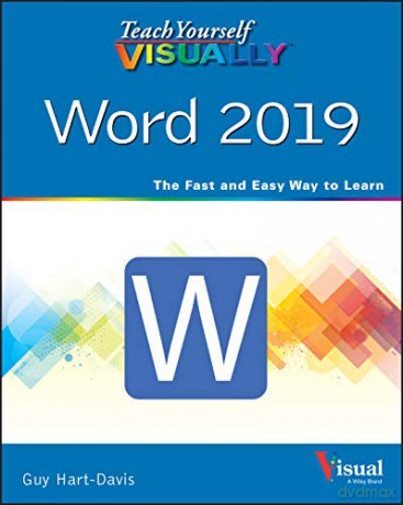 Teach Yourself VISUALLY Word 2019 (Teach Yourself VISUALLY (Tech)) - Guy Hart-Davis [KSIĄŻKA]