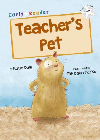 Teacher's Pet: (White Early Reader) - Katie Dale [KSIĄŻKA]