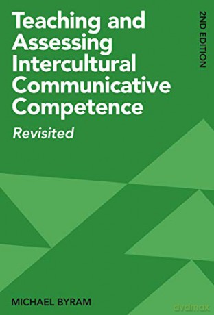 Teaching and Assessing Intercultural Communicative Competence: Revisited - Michael Byram [KSIĄŻKA]