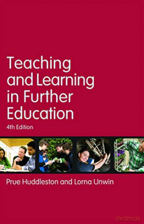 Teaching and Learning in Further Education: Diversity and change - Prue Huddleston [KSIĄŻKA]