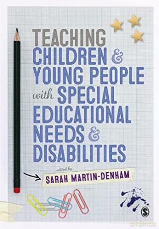 Teaching Children and Young People with Special Educational Needs and Disabilities - Sarah Martin-Denham [KSIĄŻKA]