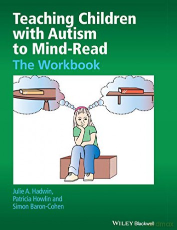 Teaching Children with Autism to Mind-Read: The Workbook - Julie A. Hadwin [KSIĄŻKA]