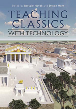 Teaching Classics with Technology - Bartolo Natoli [KSIĄŻKA]