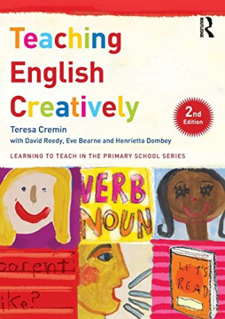 Teaching English Creatively (Learning to Teach in the Primary School Series) - Teresa Cremin [KSIĄŻKA]
