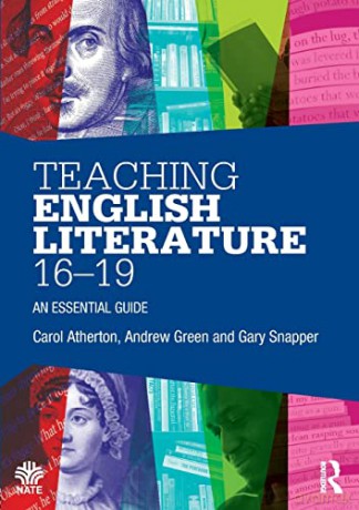 Teaching English Literature 16-19: An essential guide (National Association for the Teaching of English NATE) - Carol Atherton [KSIĄŻKA]