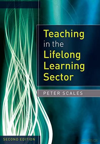 Teaching In The Lifelong Learning Sector - Peter Scales [KSIĄŻKA]