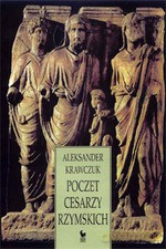 Poczet cesarzy rzymskich - Aleksander Krawczuk [KSIĄŻKA]