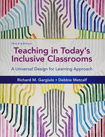 Teaching in Today's Inclusive Classrooms: A Universal Design for Learning Approach - Richard Gargiulo [KSIĄŻKA]