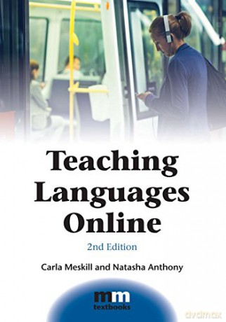 Teaching Languages Online (MM Textbooks): 12 - Carla Meskill [KSIĄŻKA]