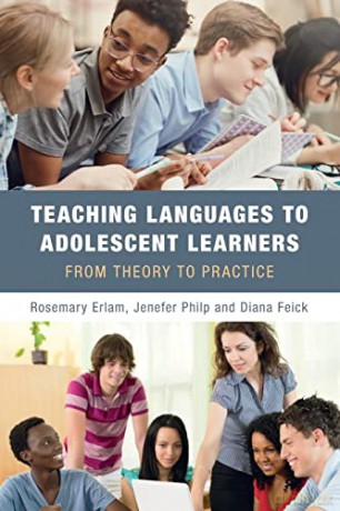 Teaching Languages to Adolescent Learners: From Theory to Practice - Rosemary Erlam [KSIĄŻKA]