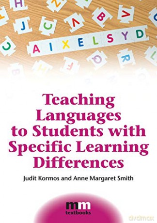 Teaching Languages to Students with Specific Learning Differences (MM Textbooks): 8 - Judit Kormos [KSIĄŻKA]