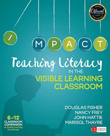 Teaching Literacy IN THE VISIBLE LEARNING CLASSROOM (Corwin Literacy) - Douglas B. Fisher [KSIĄŻKA]