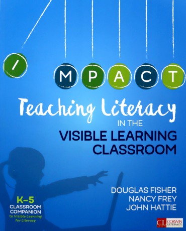 Teaching Literacy in the Visible Learning Classroom, Grades K-5 (Corwin Literacy) - Douglas Fisher [KSIĄŻKA]