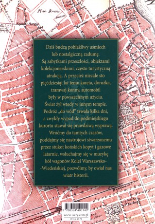 Podróże bliższe i dalsze, czyli urok komunikacyjnych staroci - Stanisław Milewski [KSIĄŻKA]