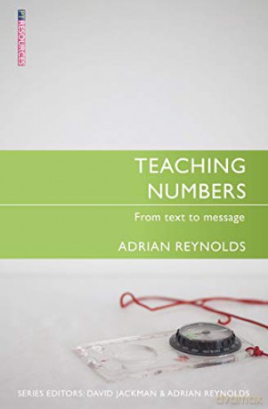 Teaching Numbers: From Text to Message (Proclamation Trust) - Adrian Reynolds [KSIĄŻKA]