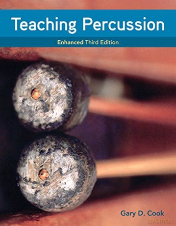 Teaching Percussion, Enhanced, Spiral bound Version: With Videos (Mindtap Course List) - Gary Cook [KSIĄŻKA]