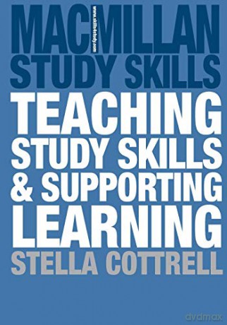 Teaching Study Skills and Supporting Learning: 4 (Macmillan Study Skills) - Stella Cottrell [KSIĄŻKA]