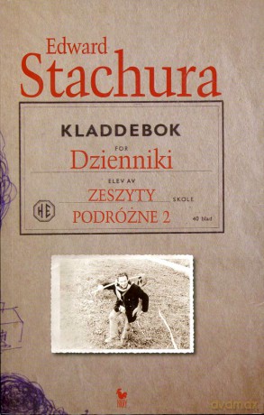 Dzienniki. Zeszyty podróżne 2 - Edward Stachura [KSIĄŻKA]