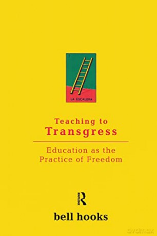 Teaching to Transgress: Education as the Practice of Freedom (Harvest in Translation) - Bell Hooks [KSIĄŻKA]