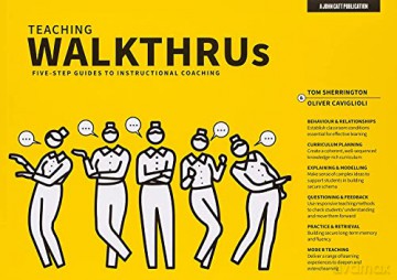 Teaching WalkThrus: Five-step guides to instructional coaching: Visual step-by-step guides to essential teaching techniques - Tom Sherrington [KSIĄŻKA]