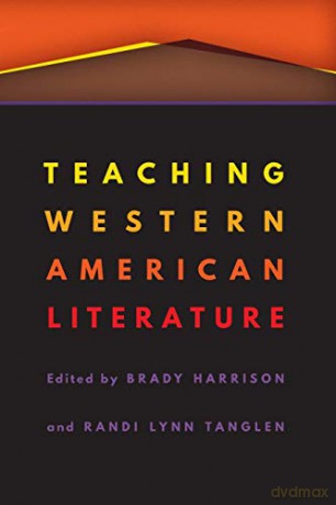 Teaching Western American Literature (Postwestern Horizons) - Brady Harrison [KSIĄŻKA]