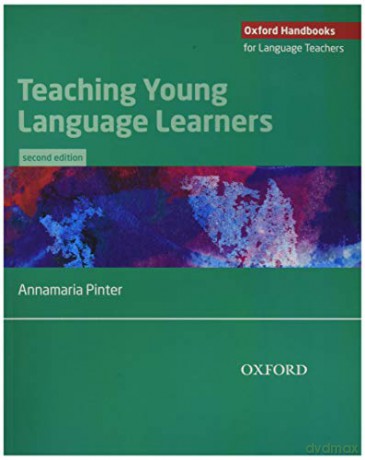Teaching Young Language Learners - Annamaria Pinter [KSIĄŻKA]