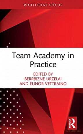 Team Academy in Practice (Routledge Focus on Team Academy) - Berrbizne Urzelai [KSIĄŻKA]