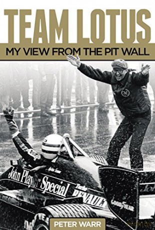 Team Lotus: My View from the Pit Wall - Peter Warr [KSIĄŻKA]