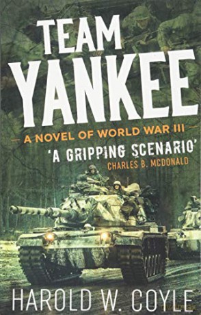 Team Yankee: A Novel of World War III (Casemate Fiction) - Harold Coyle [KSIĄŻKA]