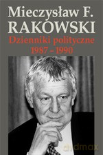 Dzienniki polityczne 1987-1990 - Mieczysław F. Rakowski [KSIĄŻKA]