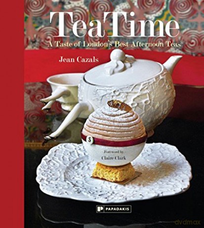 TeaTime: A Taste of London's Best Afternoon Teas (Compact Edition) - Jean Cazals [KSIĄŻKA]