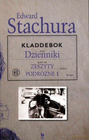 Dziennik. Zeszyty podróżne 1 - Edward Stachura [KSIĄŻKA]