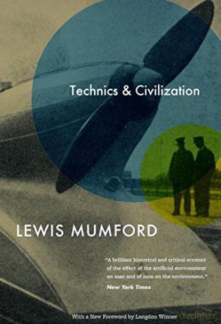 Technics and Civilization - Lewis Mumford [KSIĄŻKA]