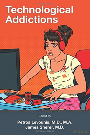Technological Addictions - Petros Levounis [KSIĄŻKA]