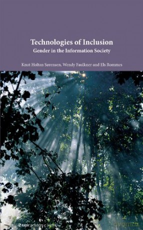 Technologies of Inclusion: Gender in the Information Society - Knut Holtan Sorensen [KSIĄŻKA]