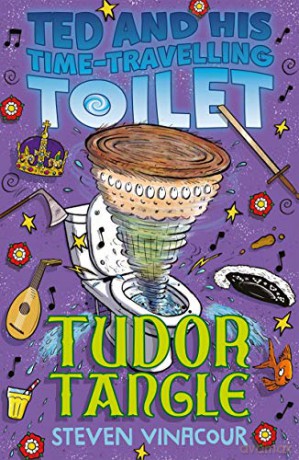 Ted and his Time-Travelling Toilet: Tudor Tangle - Steven Vinacour [KSIĄŻKA]
